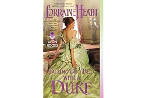 Falling Into Bed with a Duke: A Steamy Regency Historical Romance Novel
