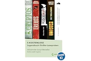 5 kostenlose Jugendbuch-Thriller-Leseproben: Inklusive der Spiegel-Bestseller Erebos 2 und Cryptos (German Edition)