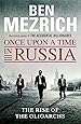 Once Upon a Time in Russia: The Rise of the Oligarchs and the Greatest Wealth in History