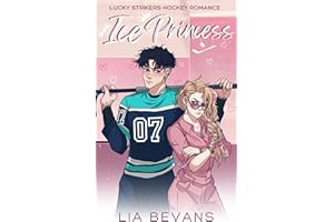Ice Princess: A Small-Town Hockey Romance (Lucky Strikers Hockey Romance)