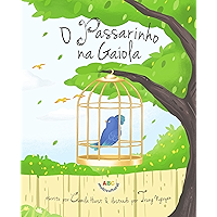O Passarinho na Gaiola (Portuguese Edition) book cover O Passarinho na Gaiola (Portuguese Edition) book cover