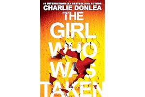 The Girl Who Was Taken: A Gripping Psychological Thriller