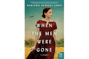 When the Men Were Gone: A Novel