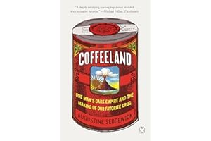 Coffeeland: One Man's Dark Empire and the Making of Our Favorite Drug
