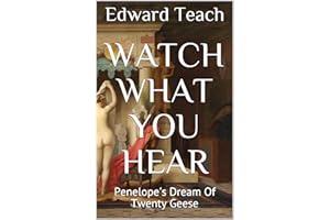 Watch What You Hear: Penelope's Dream Of Twenty Geese