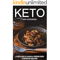 Dieta Cetogênica: O Poder e os Benefícios da Dieta Keto ou Cetogênica, Aprenda Tudo o Que Precisa Sobre a Dieta Keto e… book cover