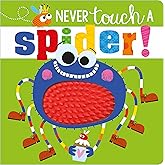 Never Touch a Spider!