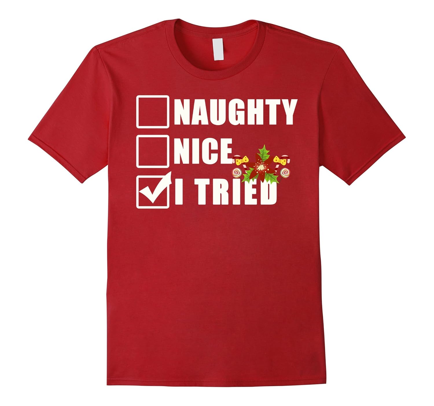 Naughty Nice I Tried T-Shirt-ANZ