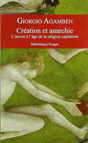Download Création et anarchie : L'oeuvre à l'âge de la religion capitaliste PDF