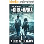 The Girl on the Wall – The A-Virus Series Episode 2 – A thrilling post-apocalyptic survival story
