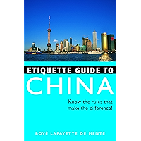 Etiquette Guide to China: Know the Rules that Make the Difference! book cover