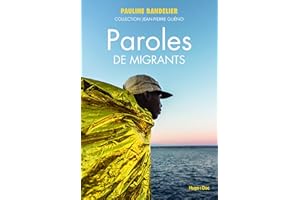 Paroles de migrants (French Edition)
