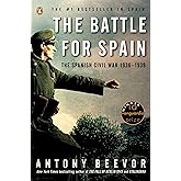 The Battle for Spain: The Spanish Civil War 1936-1939
