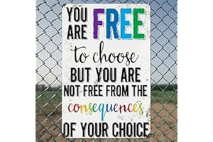 Free To Choose Consequences Sign Rustic Aluminum Wall Art & Metal Tin Sign - 8x12in Vintage Indoor Outdoor Decor for Home, Of
