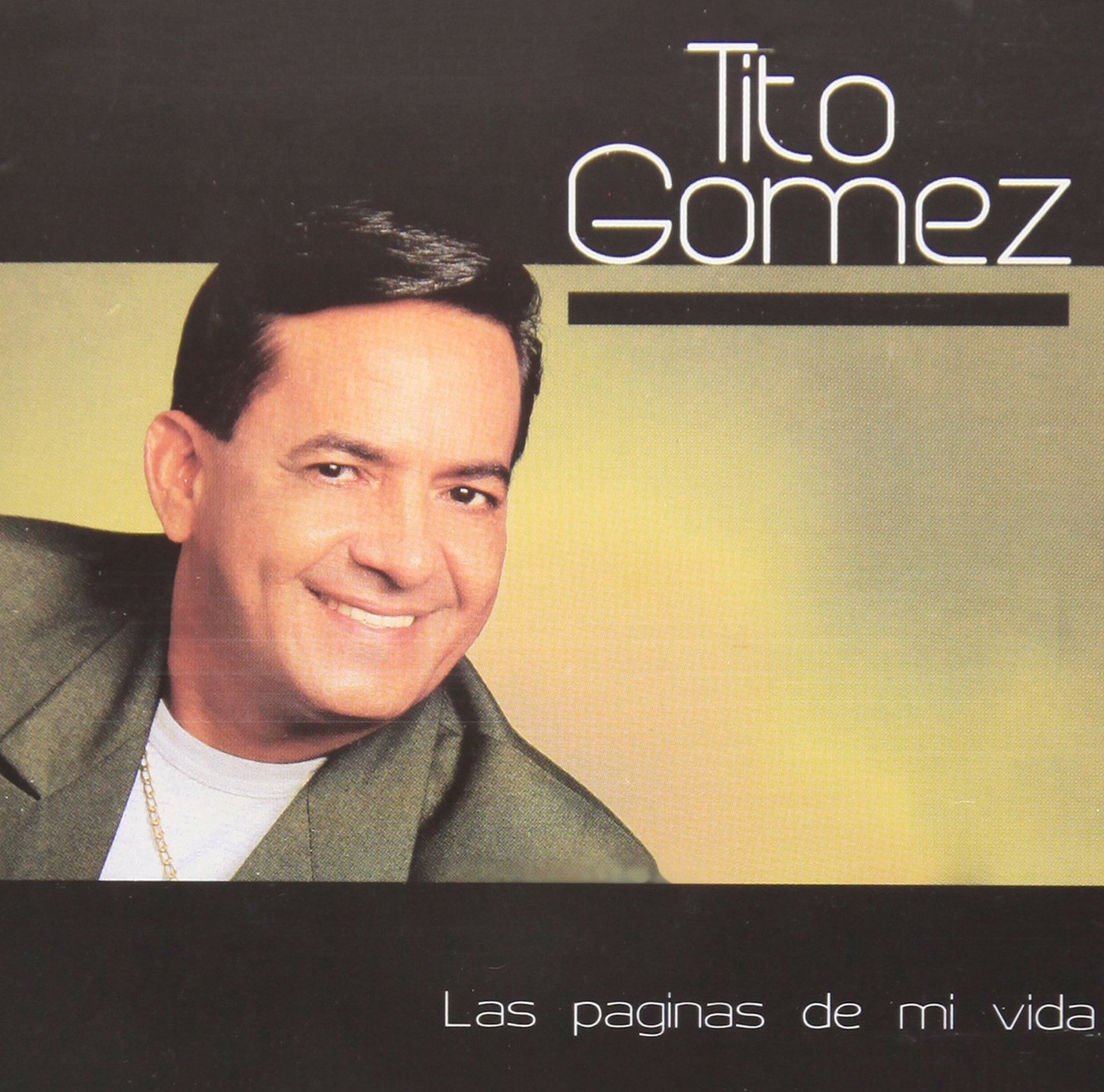 Tito Gomez Las Páginas De Mi Vida Music