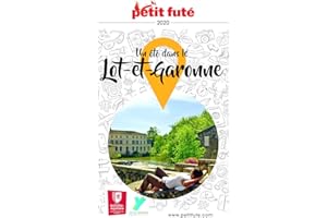 UN ÉTÉ EN LOT-ET-GARONNE 2020 Petit Futé (French Edition)
