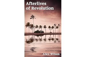 Afterlives of Revolution: Everyday Counterhistories in Southern Oman