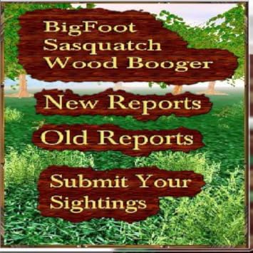 Bigfoot n Wood Booger Reporting