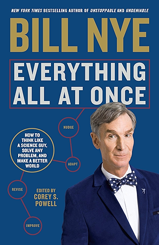Download Everything All at Once: How to Think Like a Science Guy, Solve Any Problem, and Make a Better World (English Edition) PDF