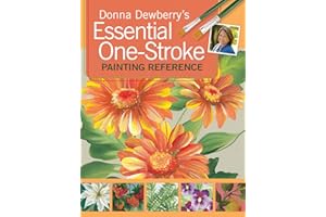 Donna Dewberry's Essential One-Stroke Painting Reference