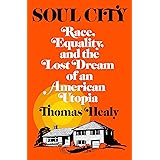 Soul City: Race, Equality, and the Lost Dream of an American Utopia