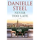 Never Too Late: A Novel