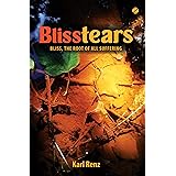 Blisstears: Bliss, the root of all suffering