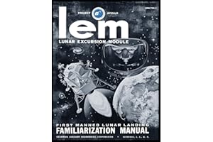 LEM Lunar Excursion Module Familiarization Manual