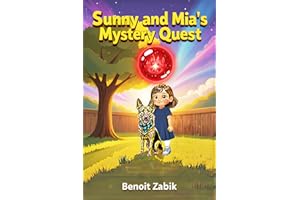 Sunny and Mia's Mystery Quest (Sunny and Mia's Adventures Book 4)