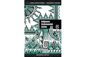 Indigenous Environmental Justice