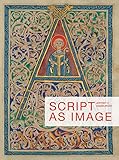 Script as Image (Corpus of Illuminated Manuscripts)