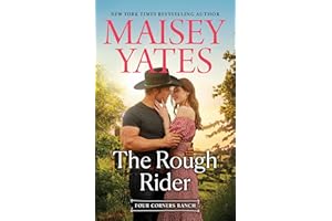 The Rough Rider: A Gripping Cowboy Romance Set in a Small Town Western Ranch