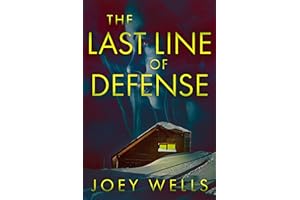 The Last Line of Defense: An EMP Post Apocalypse Prepper Survival Thriller