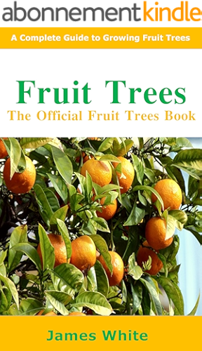 Download Fruit Trees: The Official Fruit Trees Book (English Edition) PDF