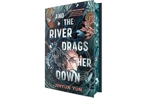 And the River Drags Her Down