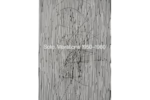 Soto: Vibrations 1950–1960