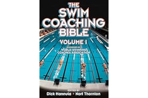 The Swim Coaching Bible Volume I (The Coaching Bible)