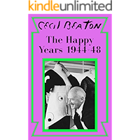 The Happy Years: 1944-48 (Cecil Beaton's Diaries Book 3) book cover The Happy Years: 1944-48 (Cecil Beaton's Diaries Book 3) book cover