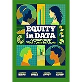 Equity in Data: A Framework for What Counts in Schools