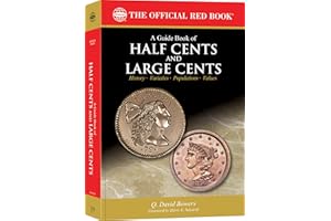 Whitman® Red Book Series #19: A Guide Book of Half Cents and Large Cents - History, Values, Collecting