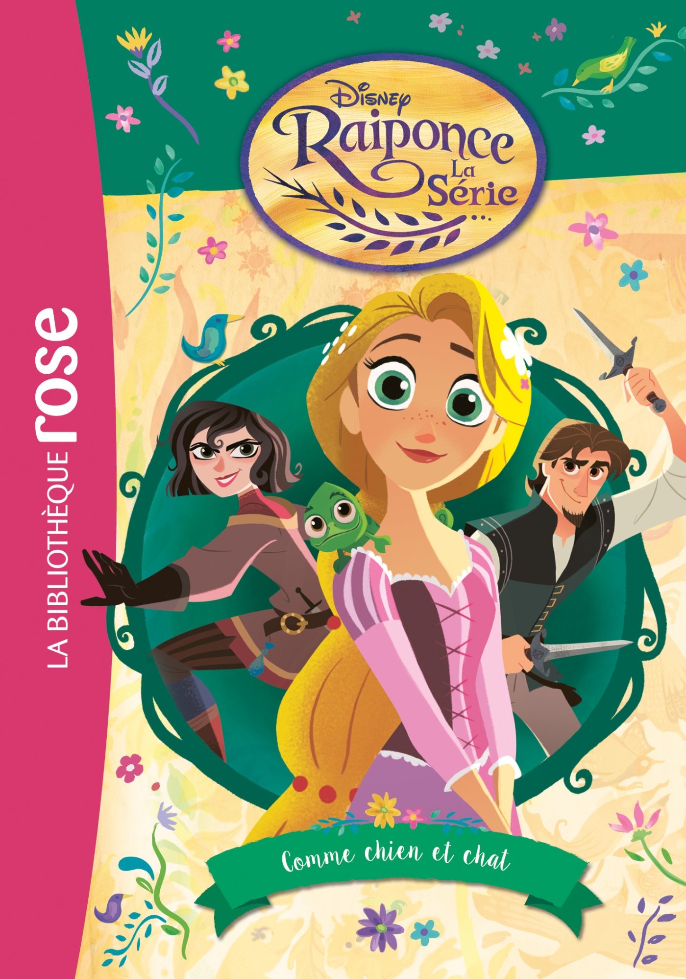 Raiponce La Série Tome 3 Comme Chien Et Chat