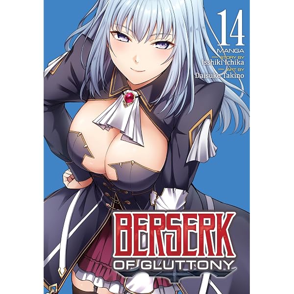 Berserk of Gluttony (Manga) Vol. 13: Ichika, Isshiki, Takino