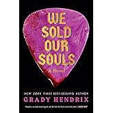 We Sold Our Souls: A Novel