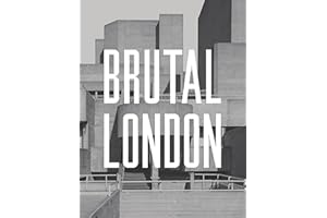 Brutal London: A Photographic Exploration of Post-War London