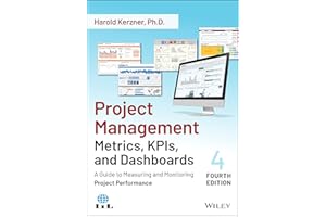 Project Management Metrics, KPIs, and Dashboards: A Guide to Measuring and Monitoring Project Performance