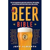 The Beer Bible: Second Edition (The Workman Bible Series)