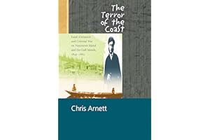 The Terror of the Coast: Land Alienation and Colonial War on Vancouver Island and the Gulf Islands, 1849-1863