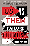 Us vs. Them: The Failure of Globalism