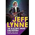 Jeff Lynne: Electric Light Orchestra: Before and After