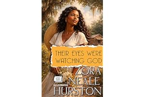 Their Eyes Were Watching God. Illustrated